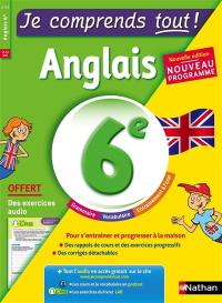 Je comprends tout ! Anglais 6e, 11-12 ans : nouveau programme