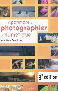 Apprendre à photographier en numérique