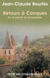 Retours à Conques : sur les chemins de Compostelle