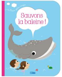 Sauvons la baleine !