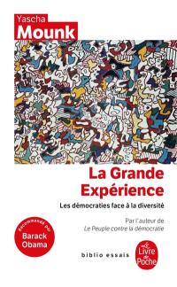 La grande expérience : les démocraties face à la diversité