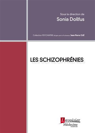 Les schizophrénies