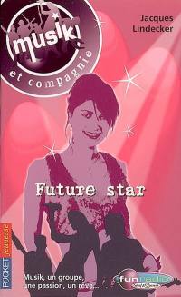 Musik et compagnie. Vol. 4. Future star