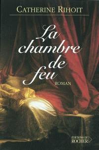 La chambre de feu