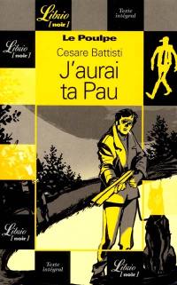 Le Poulpe. Vol. 11. J'aurai ta Pau