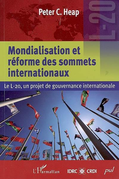 Mondialisation et réforme des sommets internationaux : le L-20, un projet de gouvernance internationale