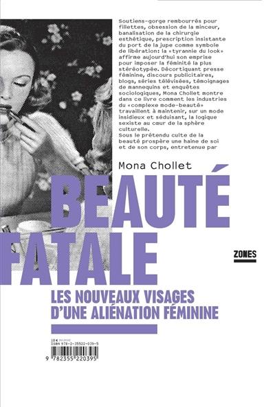 Beauté fatale : les nouveaux visages d'une aliénation féminine