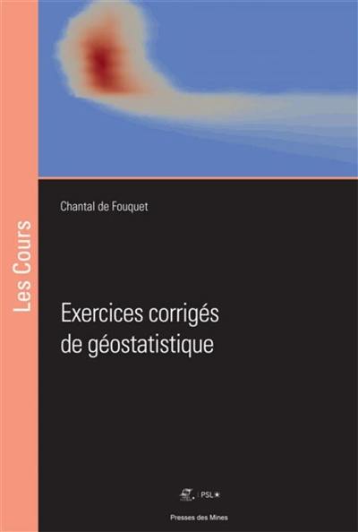 Exercices corrigés de géostatistique