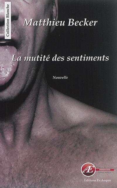 La mutité des sentiments : nouvelle