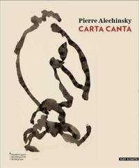 Pierre Alechinsky : carta canta