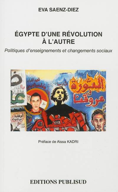 Egypte d'une révolution à l'autre : politiques d'enseignements et changements sociaux