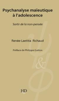 Psychanalyse maïeutique à l'adolescence : sortir de la non-pensée