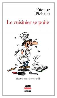 Le cuisinier se poile