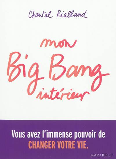 Mon big bang intérieur