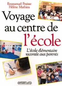 Voyage au centre de l'école