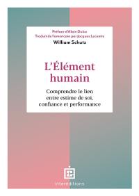 L'élément humain : comprendre le lien entre estime de soi, confiance et performance