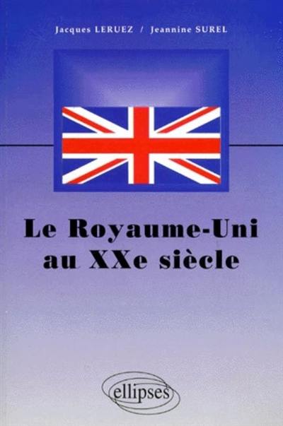 Le Royaume-Uni au XXe siècle