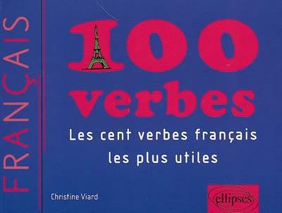 100 verbes : les cent verbes français les plus utiles