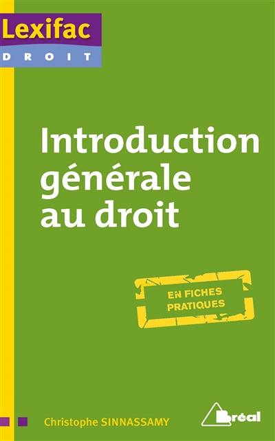 Introduction générale au droit : licence, master