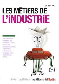 Les métiers de l'industrie