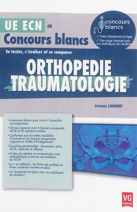 Orthopédie, traumatologie