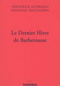 Le dernier hiver de Barberousse