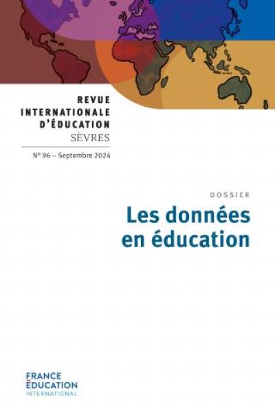 Revue internationale d'éducation, n° 96. Les données en éducation