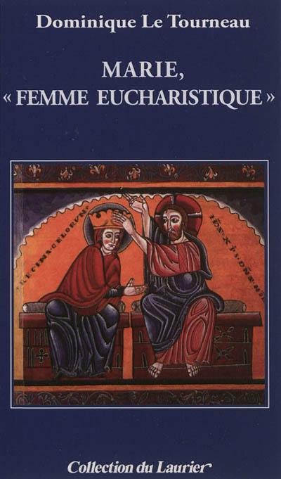 Marie, femme eucharistique