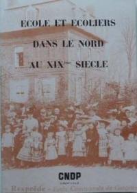 Ecole et écoliers dans le Nord au 19e siècle