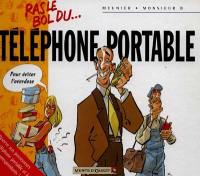 Ras le bol du téléphone portable