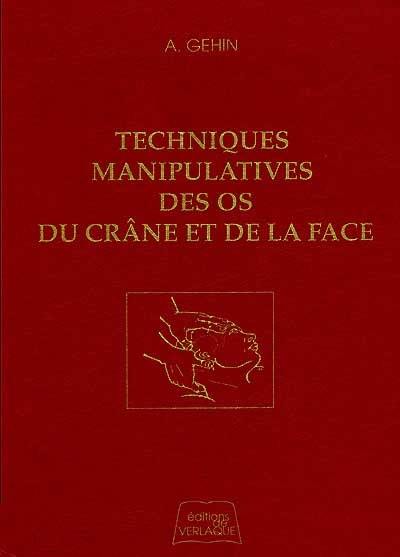 Atlas des techniques manipulatives des os du crâne et de la face