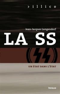 La SS : un Etat dans un Etat