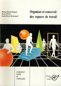 Organiser et concevoir des espaces de travail