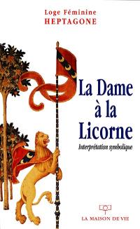 La Dame à la licorne : interprétation symbolique