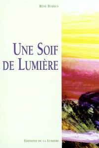 Une soif de lumière