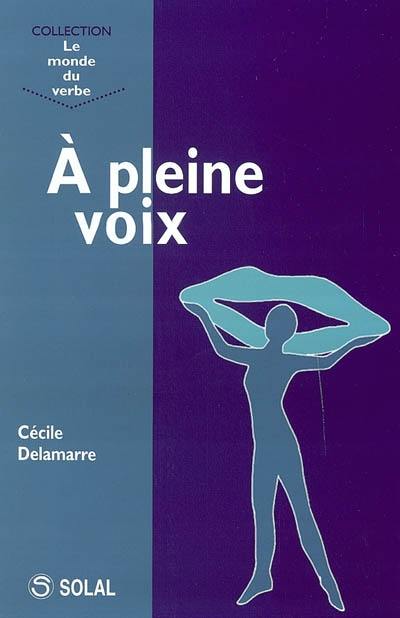 A pleine voix