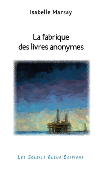 La fabrique des livres anonymes