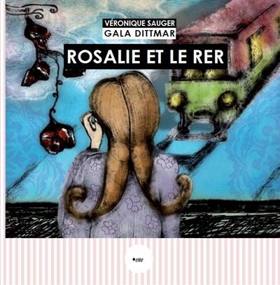 Rosalie et le RER : conte musical