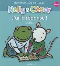 Nelly & César. Apprends des mots avec Nelly & César : j'ai la réponse !