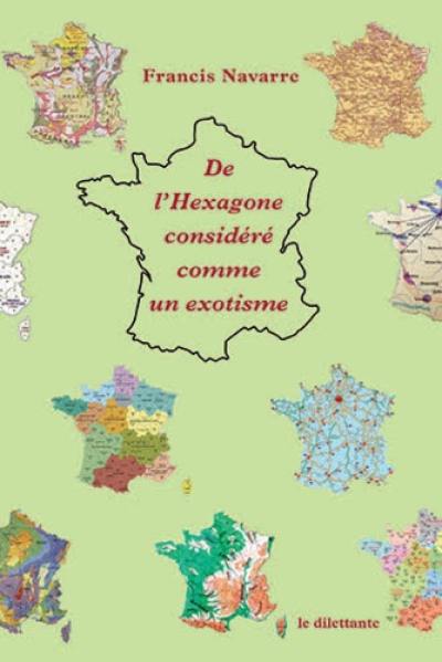 De l'Hexagone considéré comme un exotisme