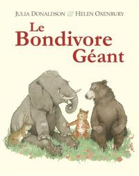 Le bondivore géant