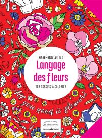 Langage des fleurs : 100 dessins à colorier