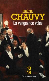 Une enquête du capitaine Allonfleur. Vol. 2. La vengeance volée