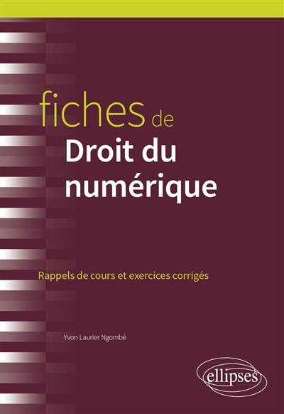 Fiches de droit du numérique : rappels de cours et exercices corrigés