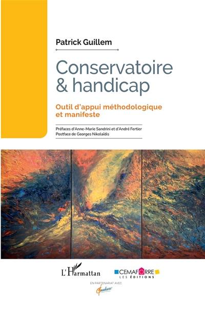 Conservatoire & handicap : outil d'appui méthodologique et manifeste