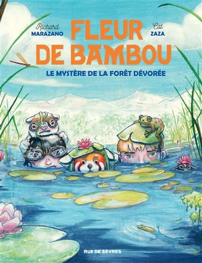 Fleur de bambou. Vol. 2. Le mystère de la forêt dévorée