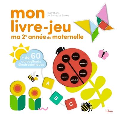 Mon livre-jeu : ma 2e année de maternelle