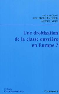 Une droitisation de la classe ouvrière en Europe ?