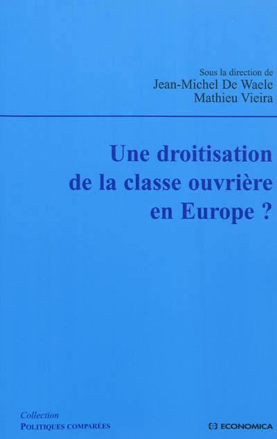 Une droitisation de la classe ouvrière en Europe ?