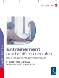 Entraînement aux habiletés sociales pour les patients psychiatriques